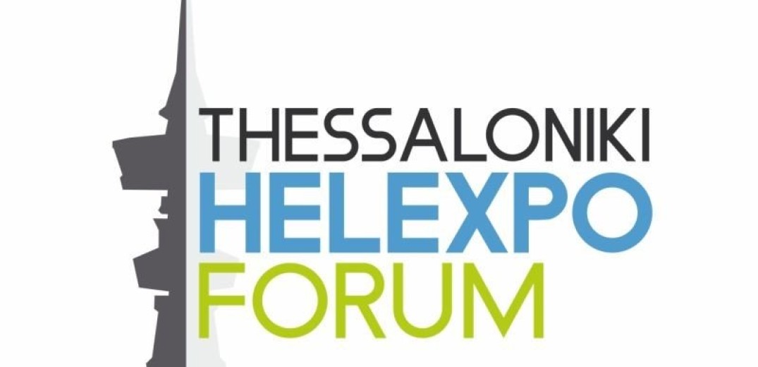 Θεσσαλονίκη: Το πρόγραμμα του οικονομικού και πολιτικού φόρουμ «Thessaloniki Helexpo Forum»